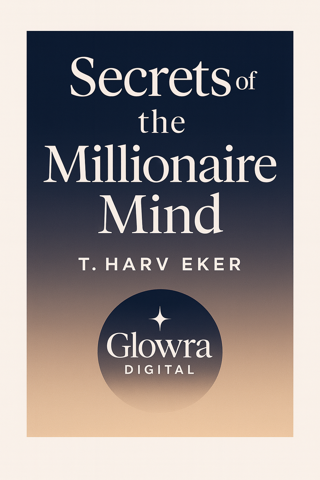 Secrets of the Millionaire Mind (Digital eBook)