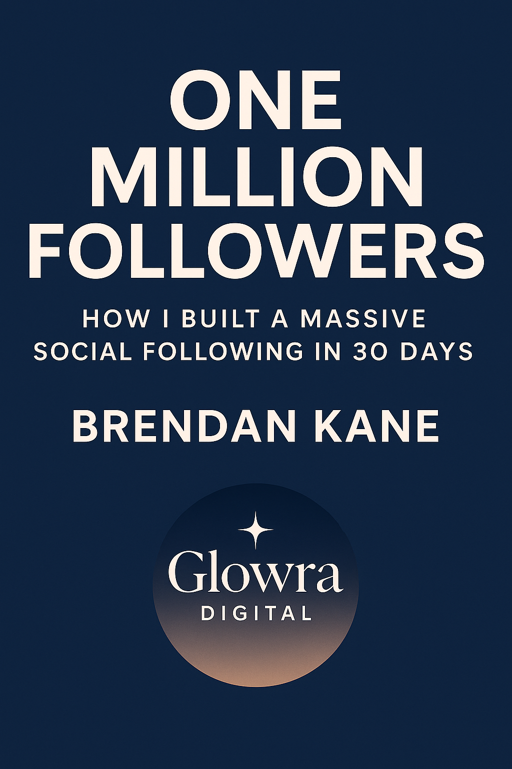 One Million Followers by Brendan Kane (Digital eBook)